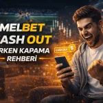 Melbet Cash Out Erken Kapama Rehberi