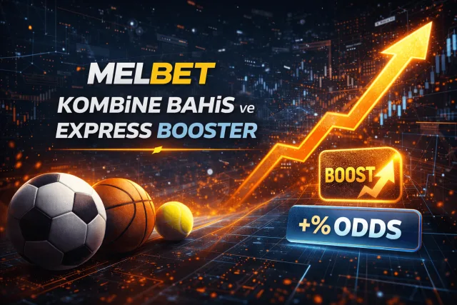 Melbet Kombine Bahis ve Express Booster